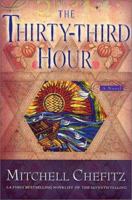 The Thirty-third Hour: A Novel 031227758X Book Cover