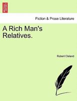 A Rich Man's Relatives. 1241204098 Book Cover