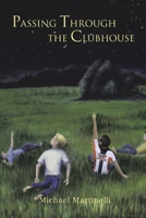 Passing Through the Clubhouse 0595389465 Book Cover