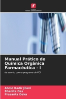 Manual Prático de Química Orgânica Farmacêutica - I (Portuguese Edition) 663036709X Book Cover