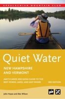 Quiet Water New Hampshire & Vermont:Canoe & Kayak Guide
