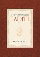 An Introduction to Hadith 1597843172 Book Cover