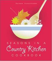 Seasons in a Country Kitchen Cookbook 097635392X Book Cover