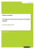 Neologism in the Lexical System of Modern English 3640637313 Book Cover