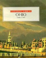 A historical album of Ohio 0761300864 Book Cover