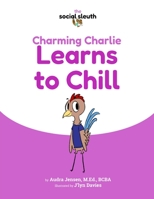 Charming Charlie Learns to Chill B0BNTZ4B4Q Book Cover