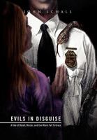 Evils in Disguise 1453505075 Book Cover