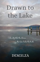 Drawn to the Lake 064886992X Book Cover
