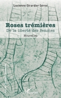 Roses trémières: De la liberté des femmes 2336406306 Book Cover