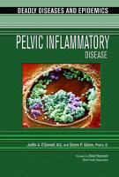 Pelvic Inflammatory Disease (Deadly Diseases and Epidemics) 0791085074 Book Cover