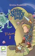 Sir Charlie Stinky Socks: Volume 1 1489448551 Book Cover