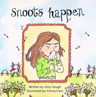 Snoots Happen: Finding the Courage to Laugh at Yourself B0G4LJ1TD1 Book Cover