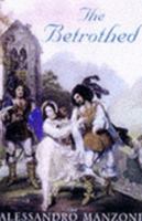 Los Prometidos Esposos: Historia Del Siglo Xvii, Seguida De La Columna Infame... 0460877585 Book Cover