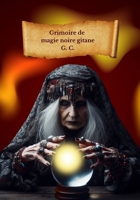 Grimoire de Magie Noire Gitane (French Edition) B0DYY1JXMF Book Cover