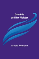 Gemälde und ihre Meister 9356789428 Book Cover