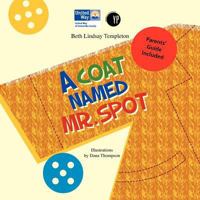 A Coat Named Mr. Spot 0982753039 Book Cover