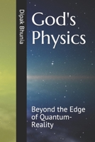 God's Physics: Beyond the Edge of Quantum-Reality B08CPB4TS3 Book Cover