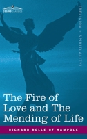 The Fire of Love And the Mending of Life 1602064040 Book Cover