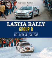 Lancia Rally Group B: 037- DELTA S4 - ECV - ECV2 8879118471 Book Cover