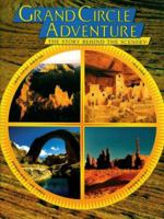 Grand Circle Adventure: The Story Behind the Scenery 0887140823 Book Cover