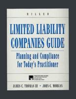 Limited Liability Companies Guide: Planning and Compliance for Today's Practitioner [With Pamphlet and Disk] 0156018527 Book Cover