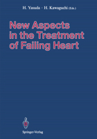 New Aspects in the Treatment of Failing Heart 443168221X Book Cover