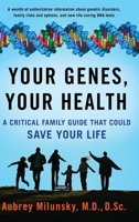 Your Genes, Your Health: A Critical Family Guide That Could Save Your Life 0199792070 Book Cover