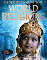 The Usborne Encyclopedia of World Religions: Internet-Linked (World Cultures) 0746017502 Book Cover