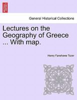 Lectures On The Geography of Greece 1377160564 Book Cover