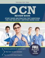 Ocn Review Book: Study Guide and Practice Test Questions for the Oncology Certified Nurse Exam 1635300282 Book Cover