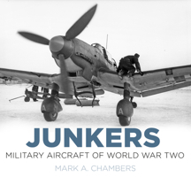 Junkers Military Aircraft of World War Two 0750964189 Book Cover