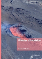 Phobies d'impulsion (French Edition) 2414822058 Book Cover