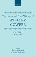The Letters and Prose Writings: II: Letters 1782-1786 0198126077 Book Cover