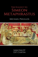 Eulogy to Simeon Metaphrastus B0DRZ7YT4L Book Cover
