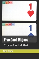 Five Card Majors : 2-Over-1 and All That 1089154879 Book Cover