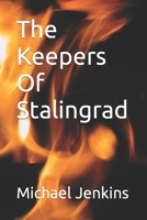 The Keepers Of Stalingrad B0B8VJ6LPN Book Cover