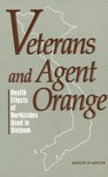 Veterans and Agent Orange: Update 2006 0309075297 Book Cover
