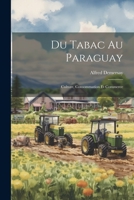 Du Tabac au Paraguay: Culture, Consommation et Commerce 1021965863 Book Cover