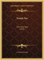 Temple Bar Then and Now 1373131780 Book Cover