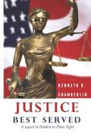 Justice Best Served 1523908688 Book Cover