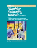 Plumbing Estimating Methods: Includes Standard Plumbing & Fire Protection Systems, Special Systems Such As Medical Gas & Glass Piping 0876297041 Book Cover