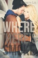 Where There's Smoke 149970786X Book Cover