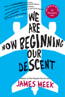 We Are Now Beginning Our Descent 1847671918 Book Cover