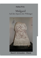 Midgard - Auf den Spuren der Wikinger: Band 5: Schweden - Öland 3752821507 Book Cover