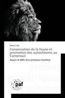 Conservation de La Faune Et Promotion Des Autochtones Au Cameroun 3841633900 Book Cover
