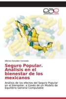 Seguro Popular. Análisis en el bienestar de los mexicanos 6200336725 Book Cover