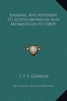 Journal And Appendix To Scotichronicon And Monasticon V1 1167029879 Book Cover