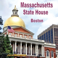 Massachusetts State House: Boston B0GZ4H38KD Book Cover