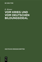 Vom Krieg Und Vom Deutschen Bildungsideal 3111054012 Book Cover