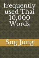 frequently used Thai 10,000 Words 1710184973 Book Cover